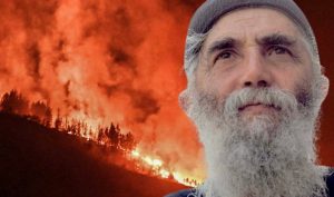 Τι έλεγε ο Άγιος Παΐσιος για τις πυρκαγιές πριν την γιορτή της Παναγίας